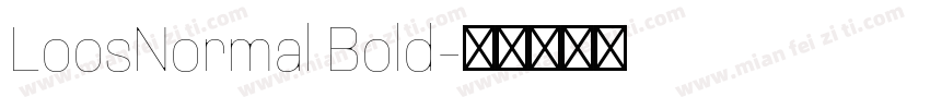 LoosNormal Bold字体转换